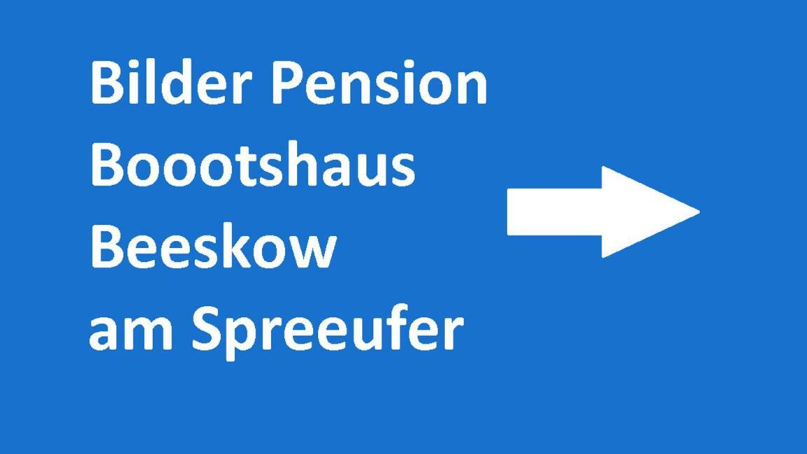 Hotel Boootshaus - Am Spreeufer Beeskow Exteriér fotografie